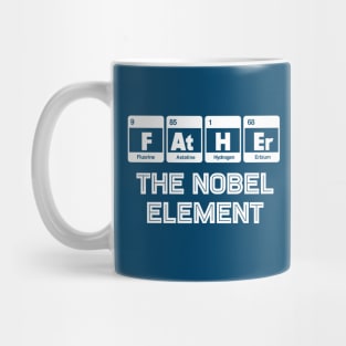 The nobel element . Fathers Day Gift Mug